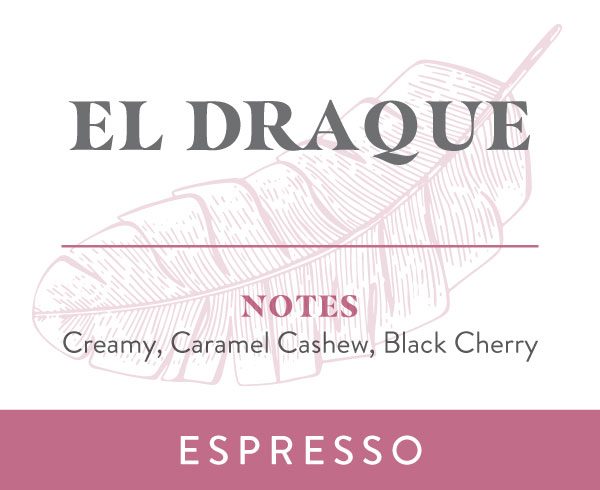 El Draque Espresso Blend